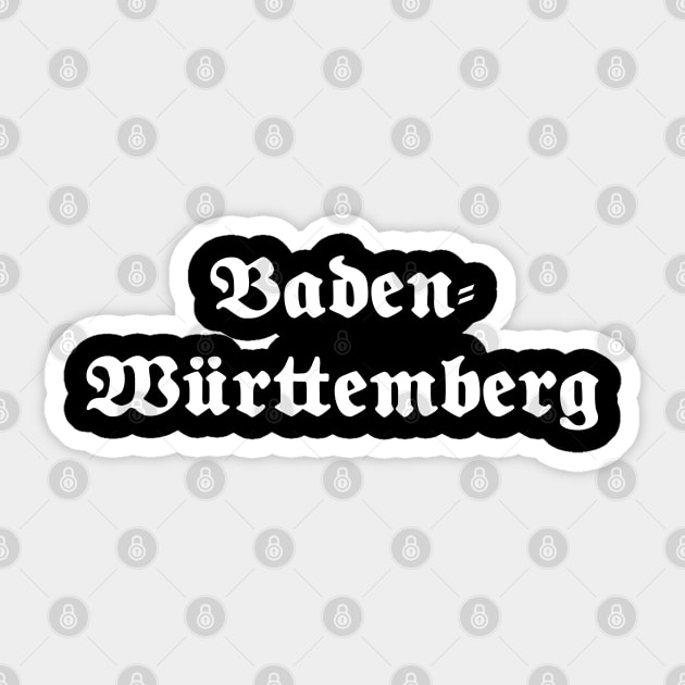 Baden-Württemberg written with gothic font Sticker by Happy Citizen